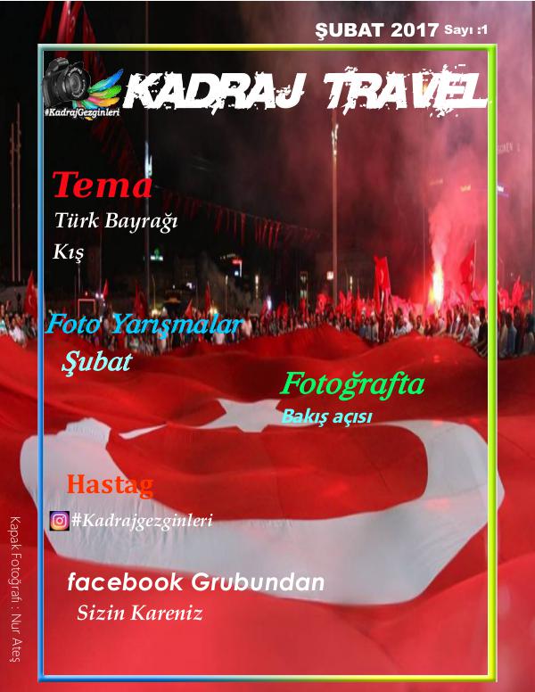 Kadraj Travel Kadraj Travel Şubat 2017 Sayı 1