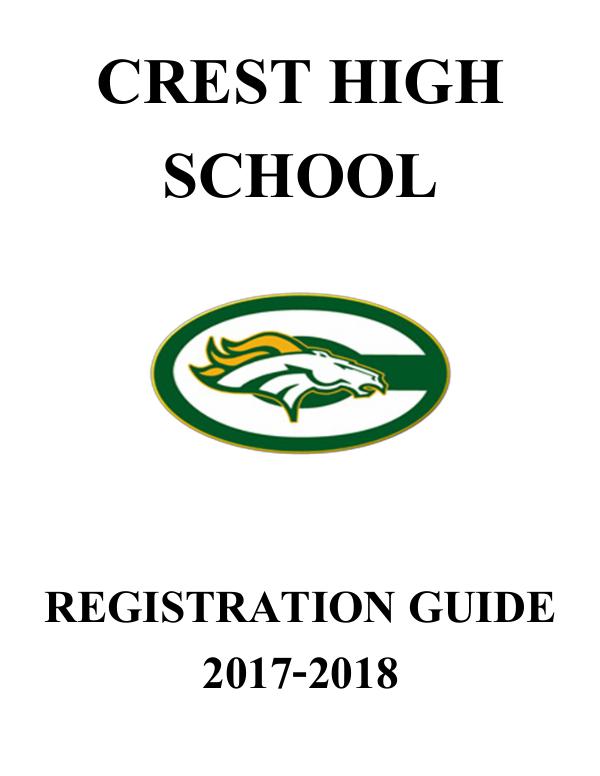 Crest High School Registration Guide Crest High School 2017-18 Registration Guide