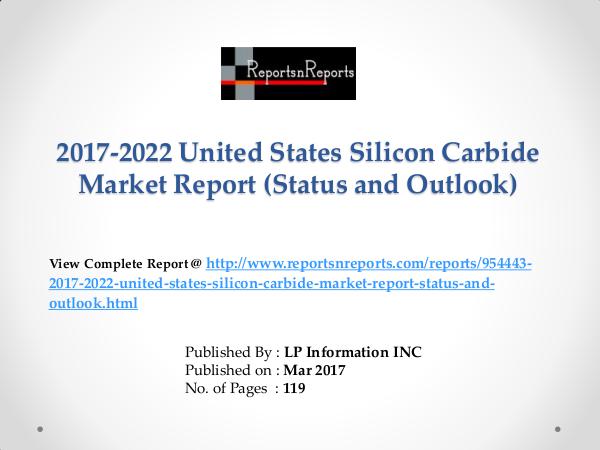 United States Silicon Carbide market Revenue and Growth Rate Forecast 2017-2022 Global Top Countries Silicon Carbide Mar
