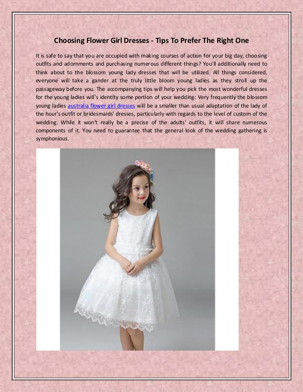 Choosing Flower Girl Dresses - Tips To Prefer The Right One Flower girl dresses are a huge addition to any mar