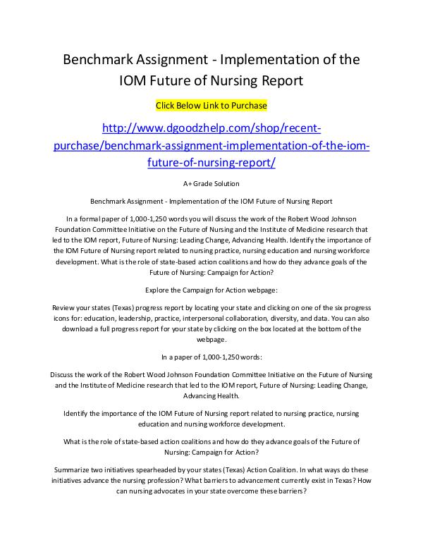 Benchmark Assignment - Implementation of the IOM Future of Nursing Re Benchmark Assignment - Implementation of the IOM