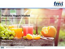 Probiotic Yogurt Market Dynamics, Segments, Size and Demand, 2017 – 2