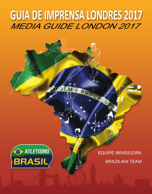GUIA DE MÍDIA - MUNDIAL LONDRES 2017 GUIA DE MÍDIA MUNDIAL LONDRES 2017