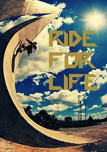 RIDE FOR LIFE: Skate Mag.