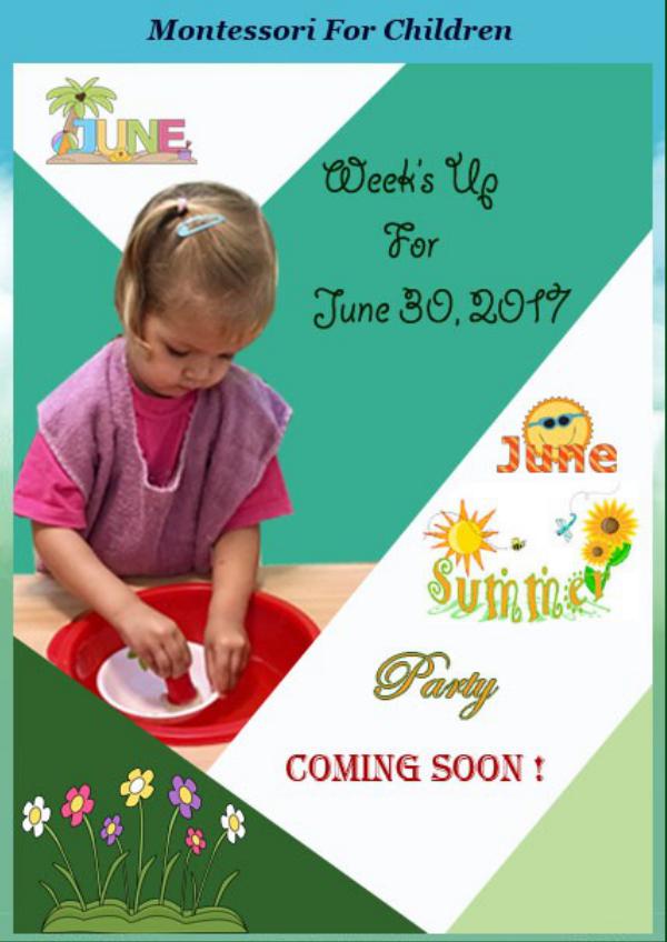 Week's Up for the week ending June 30 2017 Montessori For Children(Broadrick Road)