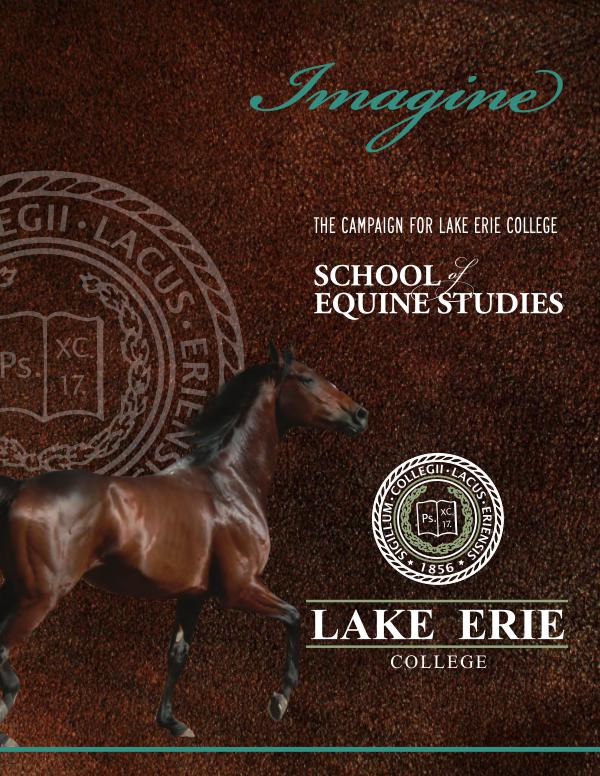 Imagine: The Campaign for Lake Erie College School of Equine Studies 2018 02 20 EQ Arena Case Statement Pages