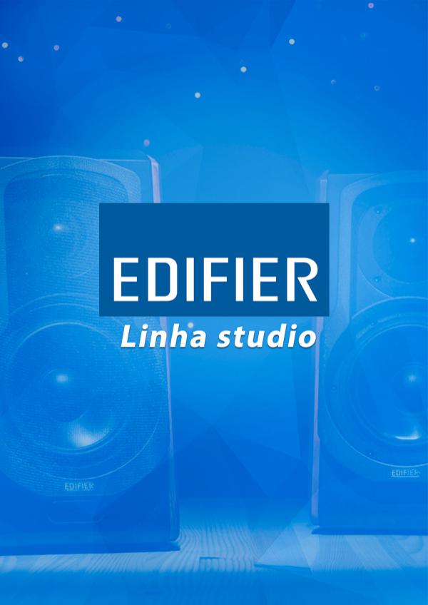 Apresentação Edifier / Linha Studio Edifier