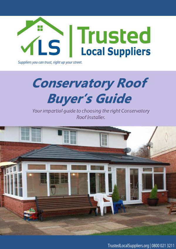 Conservatory Roof Buyers Guide Conservatory Roof Buyers Guide