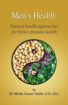 Men's Health: Natural approaches for better prostate health