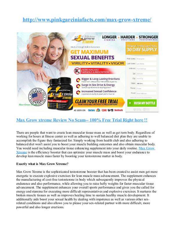 Max Grow Xtreme http://www.pinkgarciniafacts.com/max-grow-xtreme ...