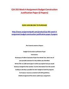 CJA 355 Week 4 Assignment Budget Construction Justification Paper (2