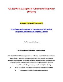 CJA 365 Week 5 Assignment Public Stewardship Paper (2 Papers)