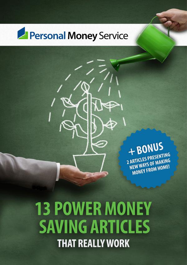 Personal Money Service articles 13 Power Money Saving Articles + Bonus