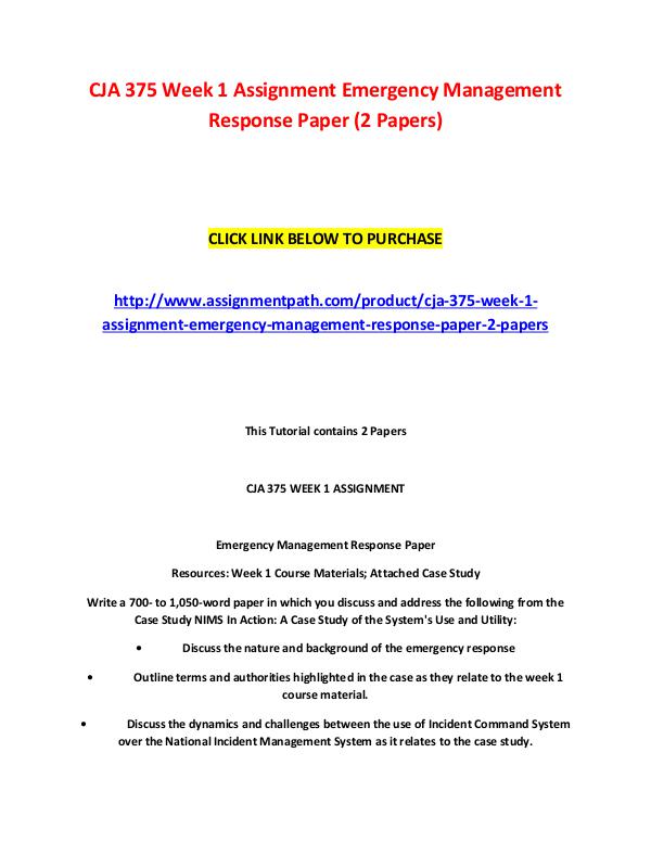 CJA 375 Week 1 Assignment Emergency Management Response Paper (2 Pape CJA 375 Week 1 Assignment Emergency Management Res