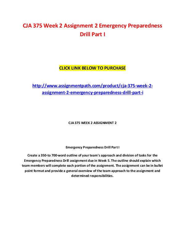 CJA 375 Week 2 Assignment 2 Emergency Preparedness Drill Part I CJA 375 Week 2 Assignment 2 Emergency Preparedness