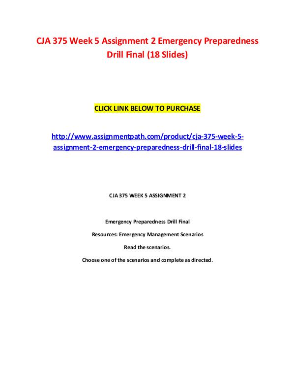 CJA 375 Week 5 Assignment 2 Emergency Preparedness Drill Final (18 Sl CJA 375 Week 5 Assignment 2 Emergency Preparedness