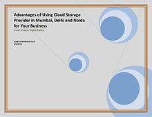 Advantages of Using Cloud Storage Provider in Mumbai, Delhi and Noida