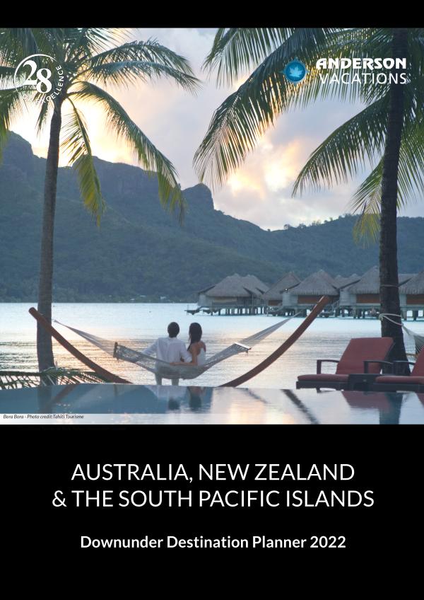 Australia, New Zealand and the South Pacific Islands 2022 Destination Planner 2022