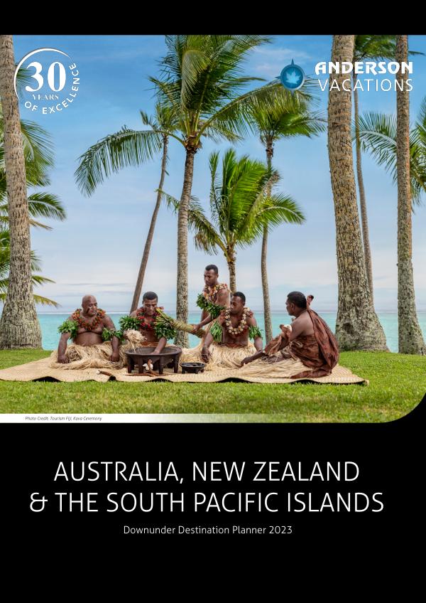 Anderson Vacations Downunder 2023 Australia, New Zealand, and South Pacific Islands