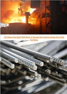 All About the Best TMT Bar in Bengal for Constructing the Solid Built