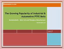 The Growing Popularity of Industrial & Automotive PTFE Belts