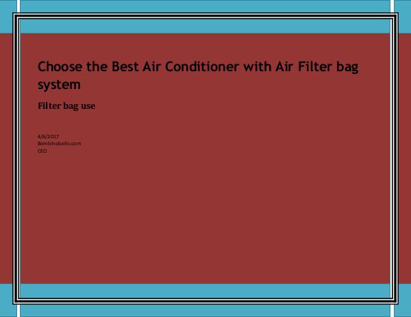 Choose the Best Air Conditioner with Air Filter bag system Choose the Best Air Conditioner with Air Filter ba