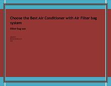Choose the Best Air Conditioner with Air Filter bag system