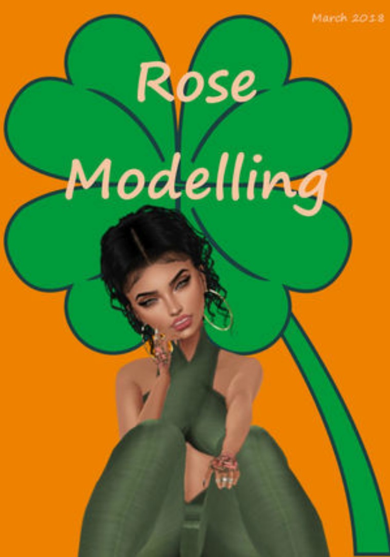 Rose Modelling Rose Modelling March 2018