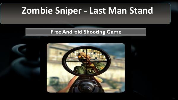 Zombie Sniper - Last Man Stand 1
