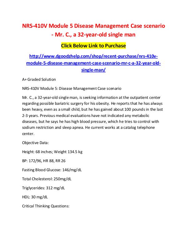 Mr. P is a 76 year old male with cardiomyopathy and congestive heart NRS-410V Module 5 Disease Management Case scenario