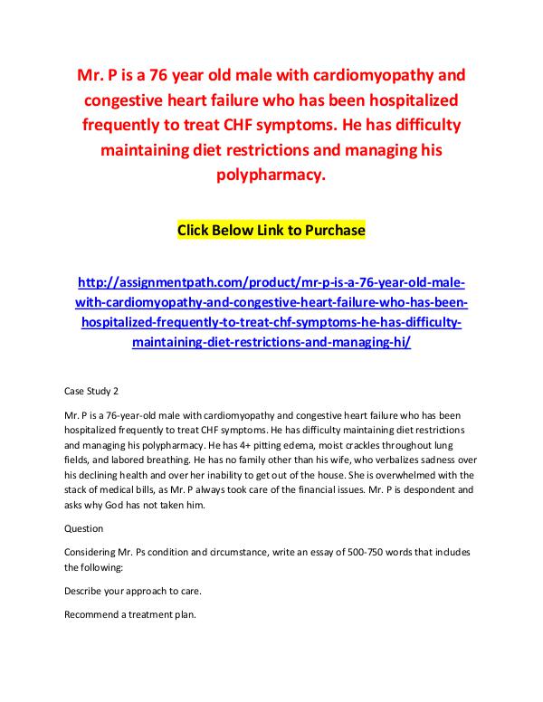 Mr. P is a 76 year old male with cardiomyopathy and congestive heart Mr. P is a 76 year old male with cardiomyopathy an