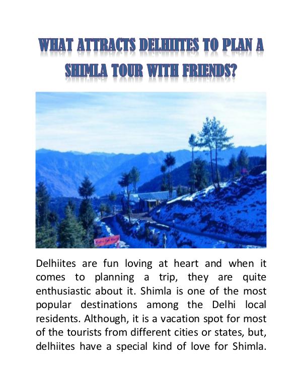 What Attracts Delhiites to Plan a Shimla Tour with Friends? What Attracts Delhiites to Plan a Shimla Tour