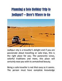 Planning a Solo Holiday Trip to Jodhpur? – Here’s Where to Go