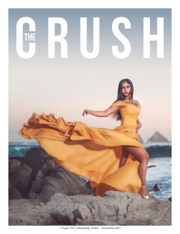 The CRUSH Magazine Chapter 03 · Unbreakable Amber