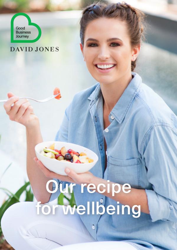 Our recipe for wellbeing Our Recipe for Wellbeing