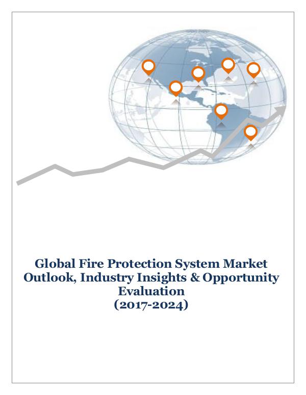 ICT & Electronics Global Fire Protection System Market Outlook