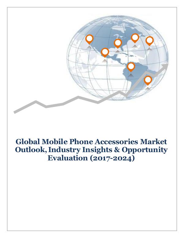 Global Mobile Phone Accessories Market Outlook