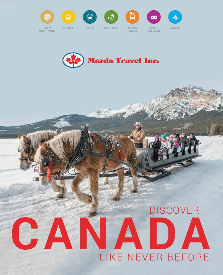 2018 Discover Canada Brochure - Mazda Travel 2018 Discover Canada Brochure - Mazda Travel