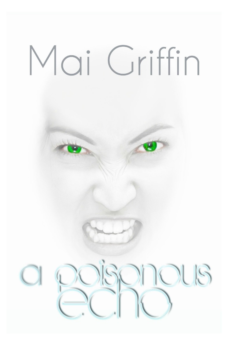 Previews A Poisonous Echo by Mai Griffin