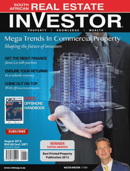 Real Estate Investor Magazine South Africa August 2013