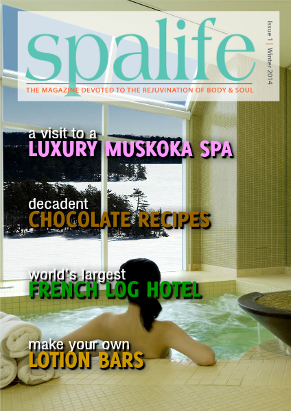 Spa Life E-Magazine Issue 5 Vol. 13 Winter Luxury 2014