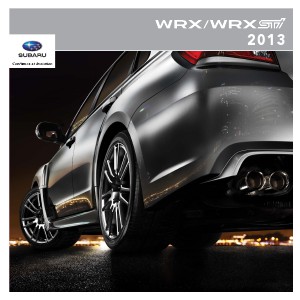 Brochures Subaru WRX et WRX STI Brochure WRX et WRX STI 2013