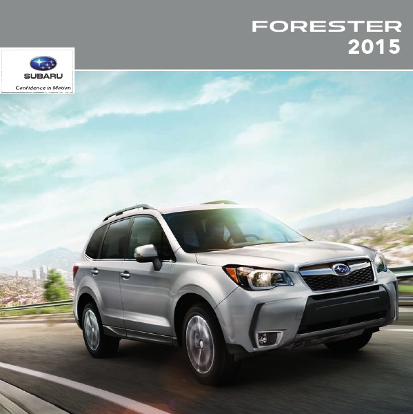 Subaru Forester Brochures 2015 Forester Brochure
