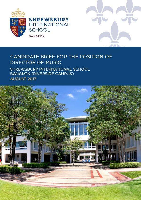Shrewsbury International School, Bangkok - Candidate Briefs Candidate Brief: Director of Music