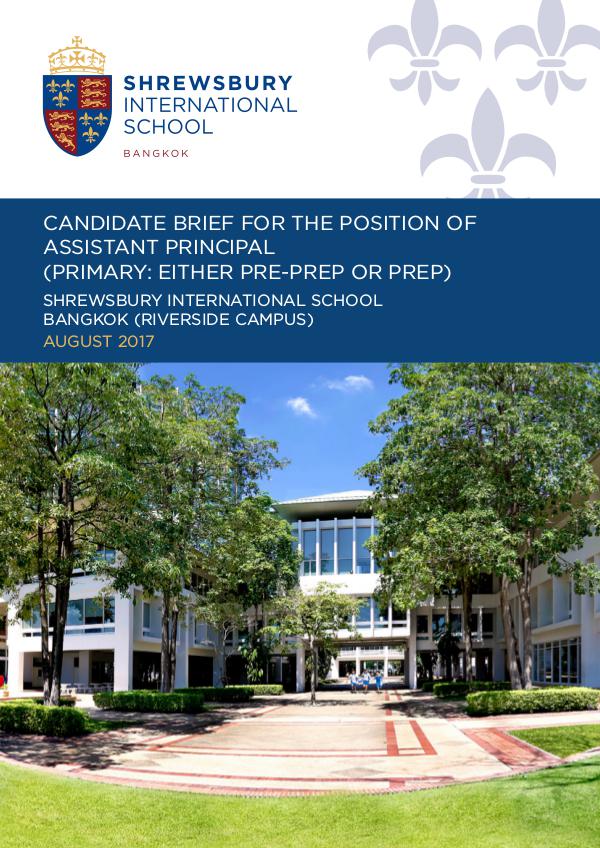 Shrewsbury International School, Bangkok - Candidate Briefs Candidate Brief: Assistant Principal - Primary