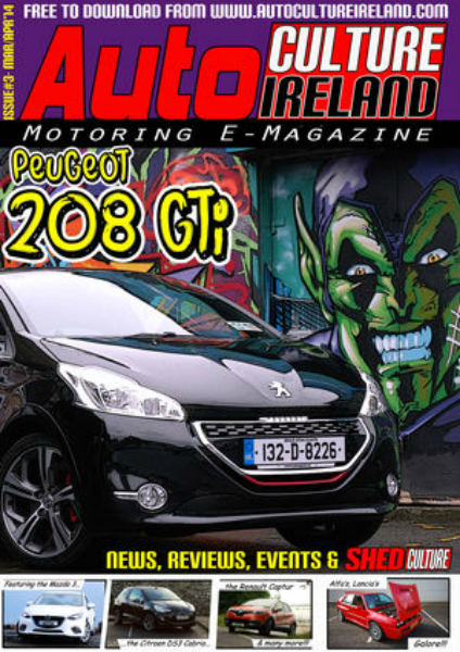 Auto Culture Ireland Issue #3 - Mar/Apr 2014