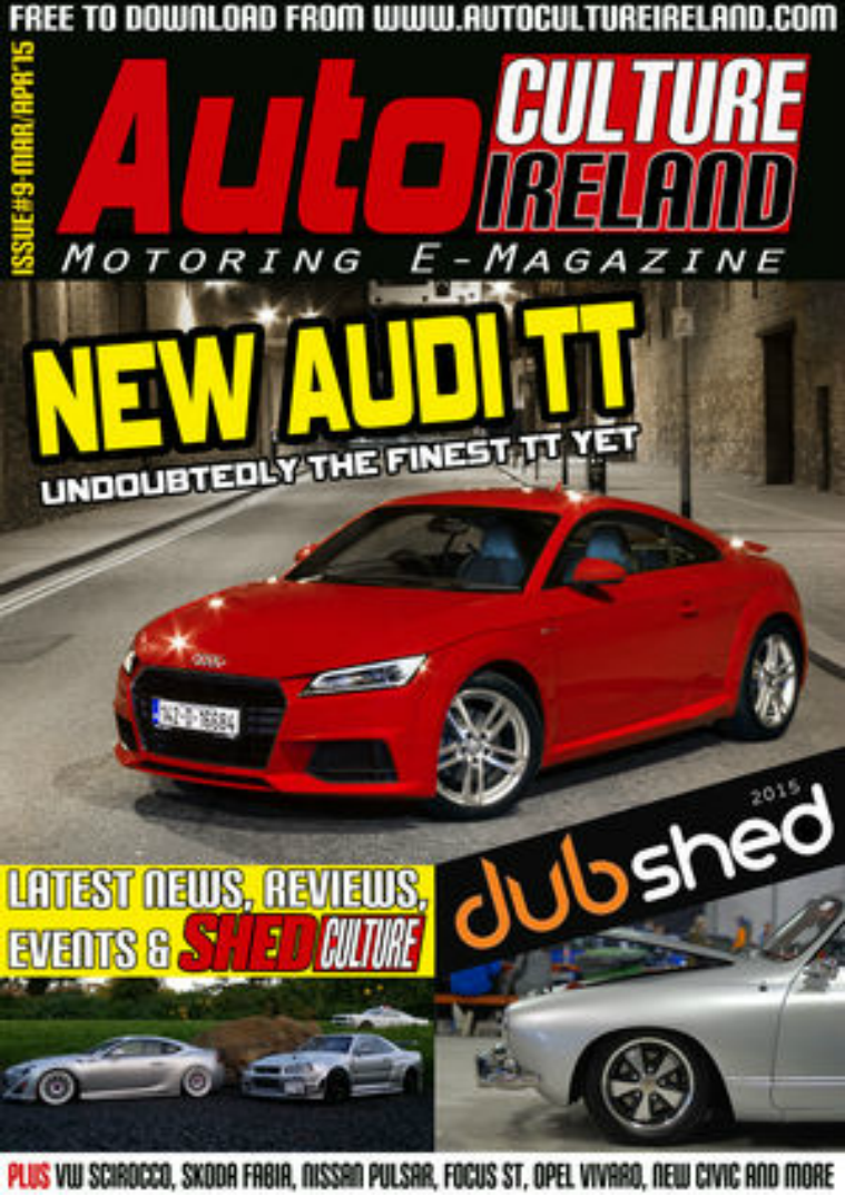 Auto Culture Ireland Issue #9 March/April 2015
