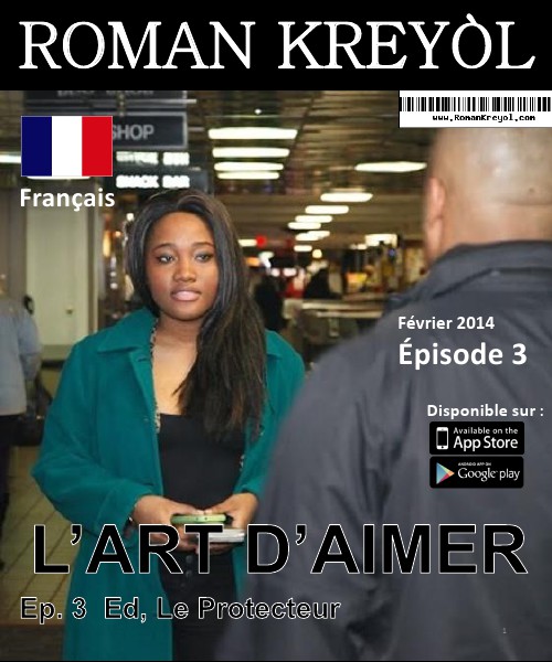 Roman Kreyol Episode 3: Ed, Le Protecteur (Francais)