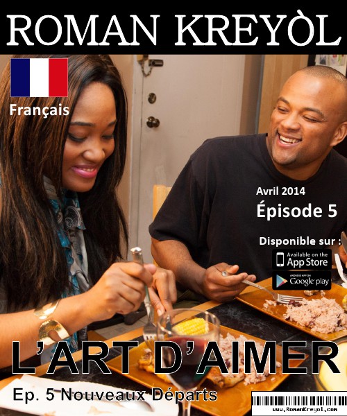 Roman Kreyol Episode 5:Nouveaux Départs (Francais)