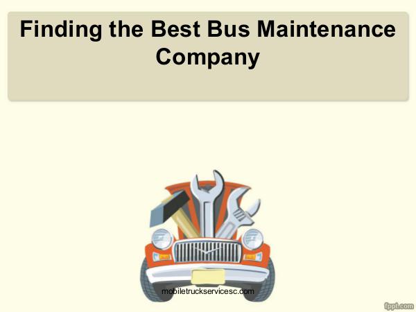 Mobile Truck Services Finding the Best Bus Maintenance Company